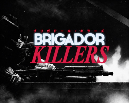 布里加多猎杀者/Brigador Killers